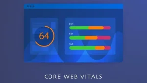 Core Web Vitalの基礎知識と改善方法｜SEOで重要なユーザー体験の向上を実現
